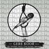 gere koor