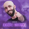 Khodaei nakarde